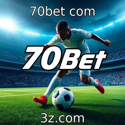 70bet com Apostas Esportivas: Descubra Como Analisar as Partidas com Eficácia