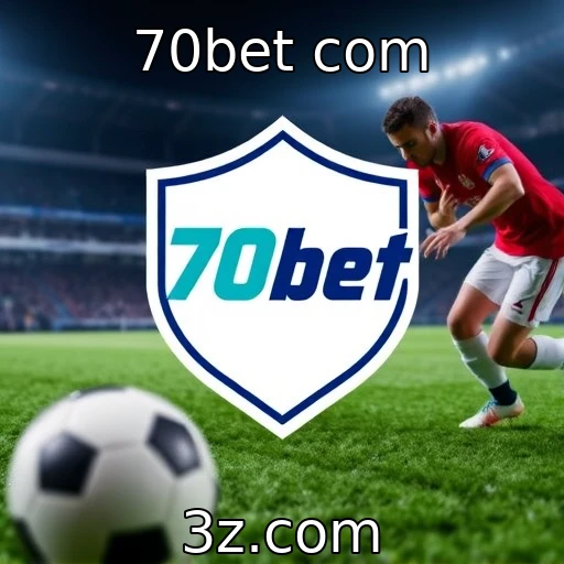 70bet com Apostas Esportivas: Explore as Melhores Estratégias Para Incrementar Seus Lucros